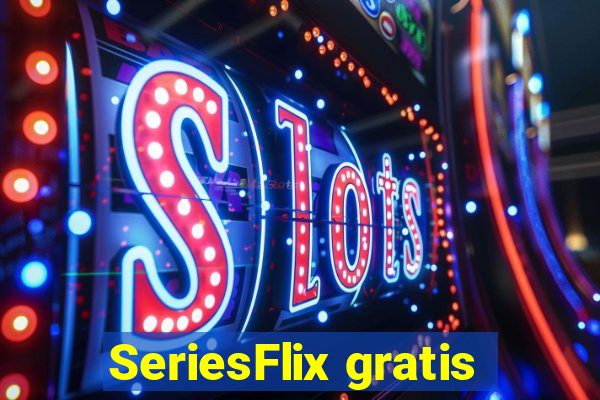 SeriesFlix gratis